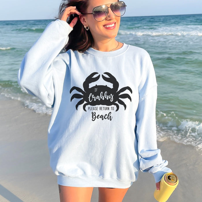 If Crabby please return to the Beach Crewneck Sweatshirt - Trendznmore