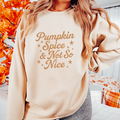 Pumpkin Spice & Not So Nice Fall Graphic Crewneck Sweatshirt